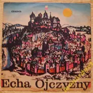 Orkiestra Polskiego Radia - Echa Ojczyzny