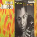 12inch Vinyl Single - Orlando Johnson - Shine On Me