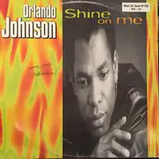 12inch Vinyl Single - Orlando Johnson - Shine On Me