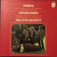 Dvorak / Mendelssohn - String Quartet Op.96 "American" / String Quartet No.1