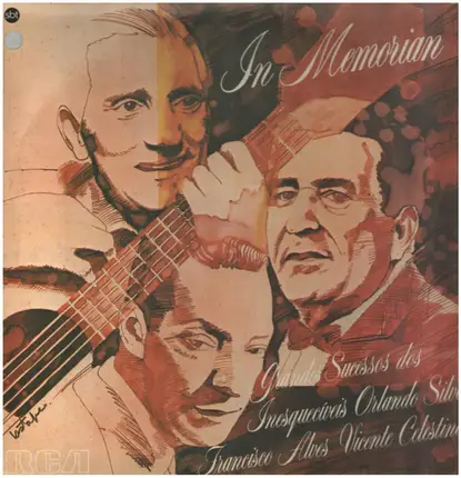 Orlando Silva / Francisco Alves / Vicente Celestino - In Memorian - Os Grandes Sucessos Dos Inesquecíveis - Francisco Alves - Orlando Silva - Vicente Cel