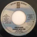 7inch Vinyl Single - Orleans - Dance With Me / Ending Of A Song