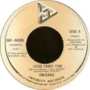 7inch Vinyl Single - Orleans - Love Takes Time
