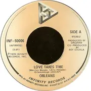 7inch Vinyl Single - Orleans - Love Takes Time