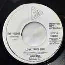 7inch Vinyl Single - Orleans - Love Takes Time