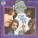 7inch Vinyl Single - Orleans - Love Takes Time