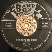 Orlie Trujillo And The Saints - York Twist And Freeze / King Kong