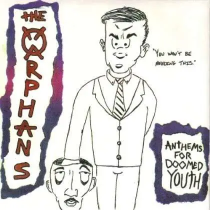 Orphans - Anthems For Doomed..