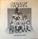 LP - Orpheon Celesta - C'est Pas D'la Tarte!