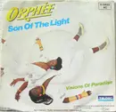 7inch Vinyl Single - Orphée - Son Of The Light