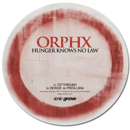 Orphx - Hunger Knows No Law