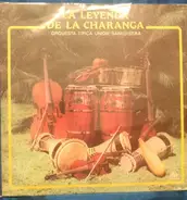 Orquesta Tipica Union Sanluisera - La Leyenda De La Charanga