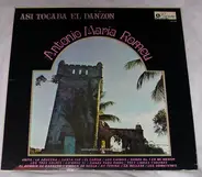 Orquesta Antonio Maria Romeu - Asi Tocaba El Danzon