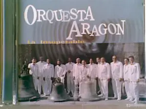 Orquesta Aragón - La Insuperable