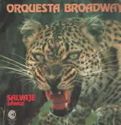 Orquesta Broadway - Salvaje