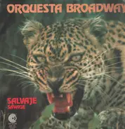 Orquesta Broadway - Salvaje