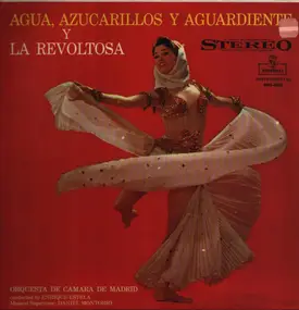 Orquesta de Camara de Madrid - Agua, Azucarillos Y Aguardiente Y La Revoltosa