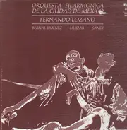 Orquesta Filarmonica de la Ciudad de Mexico - interpreta a Fernando Lozano