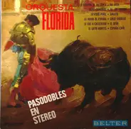 Orquesta Florida - Pasodobles En Stereo