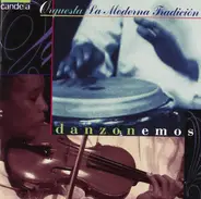 Orquesta La Moderna Tradicion - Danzonemos