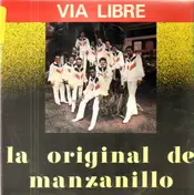 Orquesta Original de Manzanillo - Via Libre Que Viene La Original