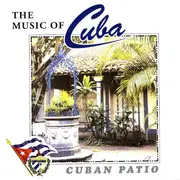 CD - Orquesta Raiz Latina - The Music Of Cuba: Cuban Patio