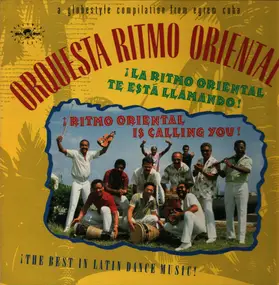 Orquesta Ritmo Oriental - ¡La Ritmo Oriental Te Está Llamando! / ¡Ritmo Oriental Is Calling You!