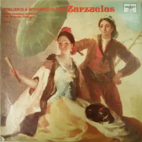 Orquesta Sinfónica de Madrid - Preludios & Intermezzos From Zarzuelas, Vol. II