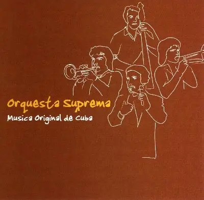 Orquesta Suprema - Musica Original De Cuba