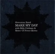 Orrenmaa Band With Billy Cobham & Tower Of Power Horn Section - Make My Day