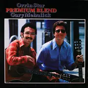 LP - Orrin Star & Gary Mehalick - Premium Blend
