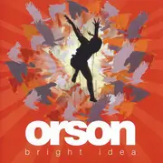 CD - Orson - Bright Idea