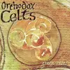 CD - Orthodox Celts - Green Roses