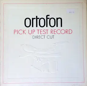 Ortofon - Ortofon Pick Up Test Record - Direct Cut