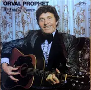 Orval Prophet - My Kind Of Woman