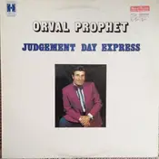 Orval Prophet - Judgement Day Express