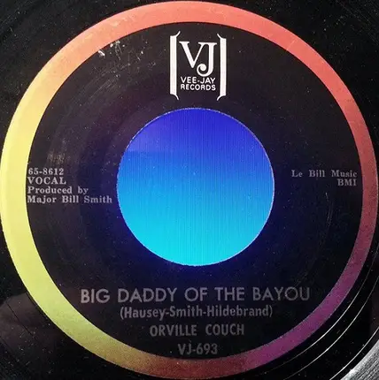 Orville Couch - Big Daddy Of The Bayou / Greenville Diner