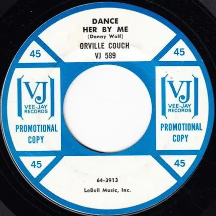Orville Couch - Dance Her By Me / Strike A. Match