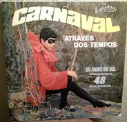 Os Anjos Do Sol - Carnaval Através Dos Tempos