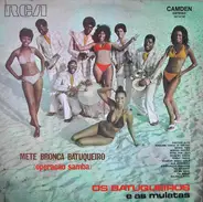 Os Batuqueiros E As Mulatas - Mete Bronca Batuqueiro (Operação Samba)