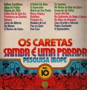LP - Os Caretas - Samba é Uma Parada - Pesquisa Ibope - Vol. 10