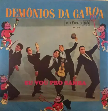 Os Demônios Da Garoa - Eu Vou Pro Samba