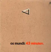 Os Mundi - 43 Minuten