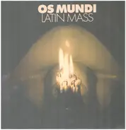 Os Mundi - Latin Mass