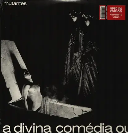 OS Mutantes - A Divina Comedia
