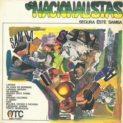 Os Nacionalistas - Segura Êste Samba