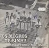 7inch Vinyl Single - Os Negros De Sinhá - A Despedida / Meu Amor