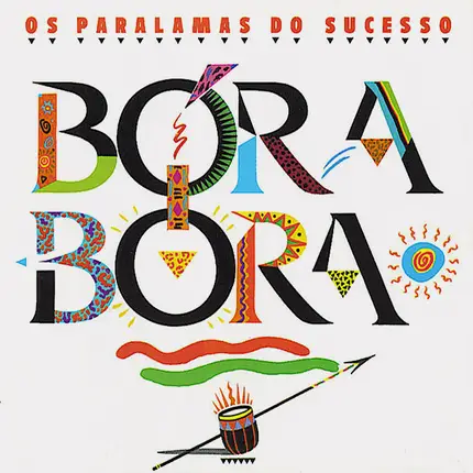 Os Paralamas Do Sucesso - Bora-Bora