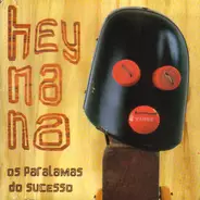 Os Paralamas Do Sucesso - Hey Na Na