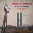 LP - Os Ritmistas Brasileiros Conduzidos Por Luciano Perrone - Batucada Fantástica